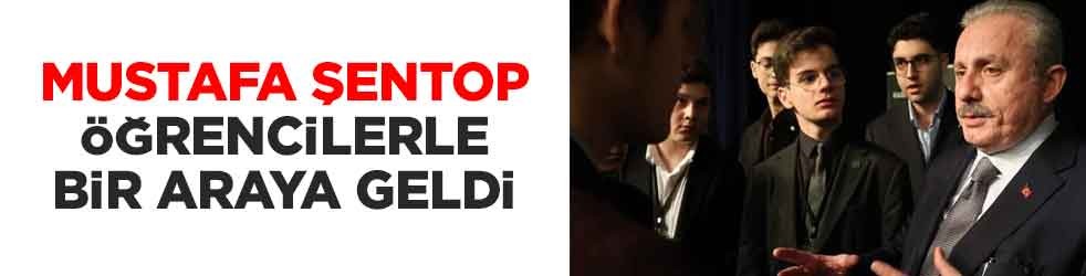 Mustafa Şentop, öğrencilerle bir araya geldi
