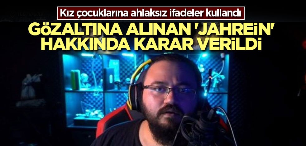 'Müstehcenlik' suçlamasıyla gözaltına alınan 'Jahrein' hakkında karar verildi