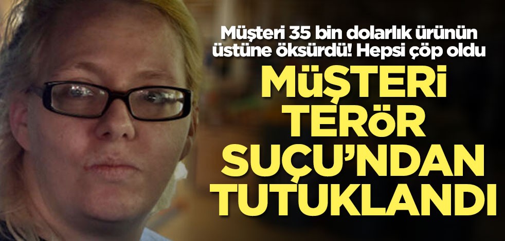 Müşteri 35 bin dolarlık ürünün üstüne öksürdü! Hepsini çöpe attı