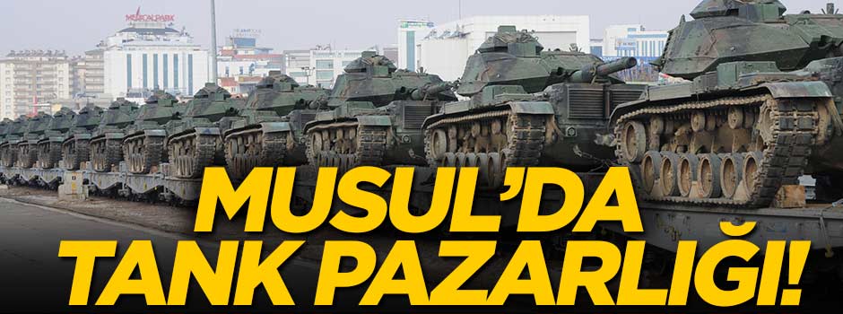 Musul'da tank pazarlığı