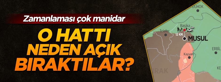 Musul’un dört bir yanını kuşattılar, o hattı neden açık bıraktılar?