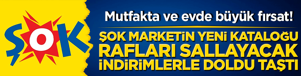 Mutfakta ve evde büyük fırsat! ŞOK marketin yeni kataloğu rafları sallayacak indirimlerle doldu taştı!