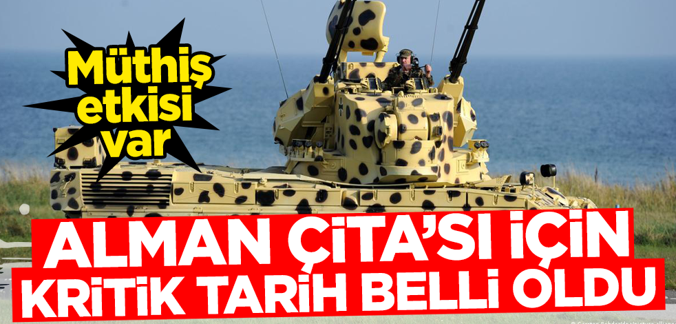 Müthiş etkisi var! Alman Çita'sı için kritik tarih belli oldu