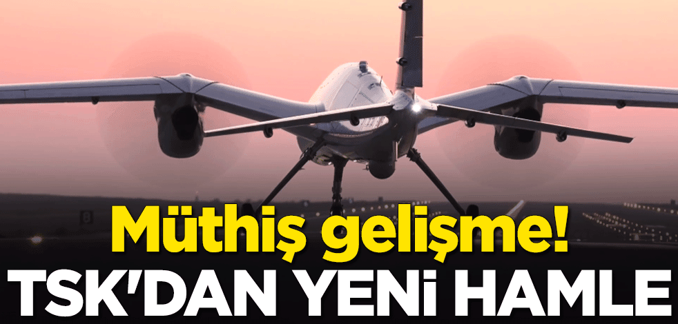 Müthiş gelişme! TSK'dan Bayraktar AKINCI TİHA hamlesi