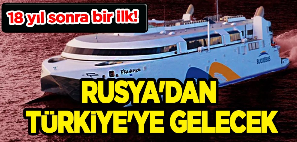 Müthiş haber, 18 yıl sonra bir ilk! Başlıyor: Rusya'dan Türkiye'ye 2023'te gelecek, dolar yağacak