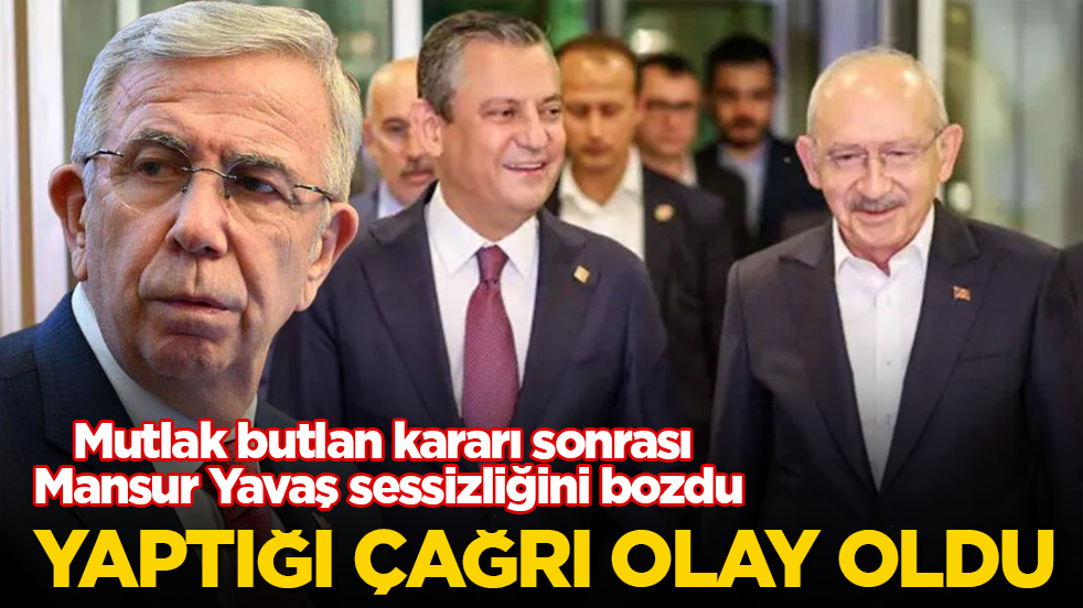 Mutlak butlan kararı sonrası Mansur Yavaş sessizliğini bozdu! Yaptığı çağrı olay oldu