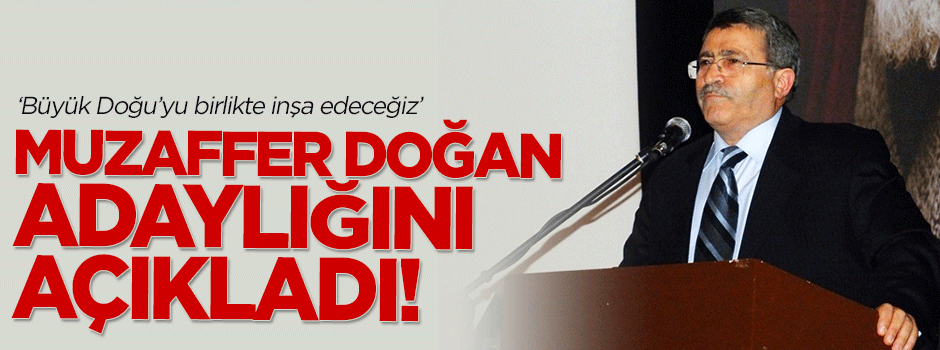 Muzaffer Doğan AK Parti'den aday adayı oldu