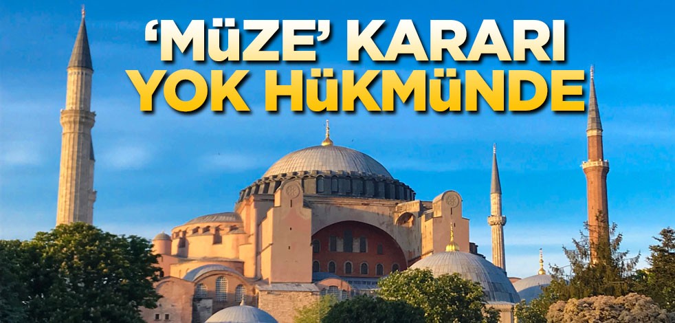 ‘Müze’ kararı yok hükmünde
