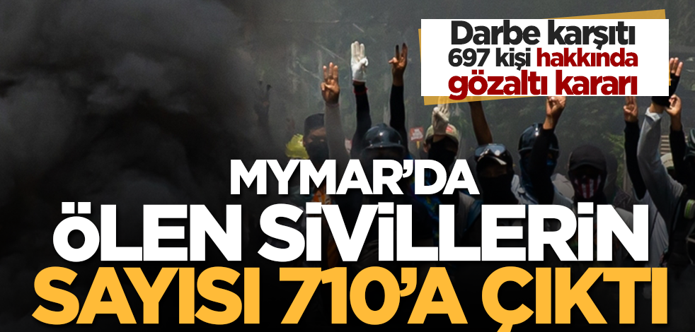 Myanmar'da güvenlik güçlerinin silahlı müdahalesi sonucu ölen sivillerin sayısı 710'a çıktı