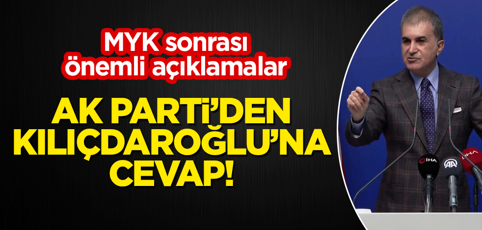 MYK toplantısı sonrası AK Parti'den önemli açıklamalar! "Neyinize engel olduk?" diyen Kılıçdaroğlu'na cevap
