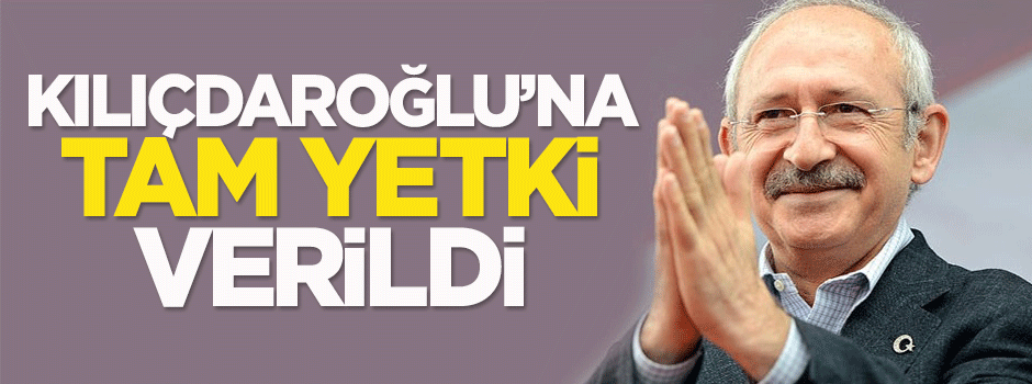 MYK'dan Kılıçdaroğlu'na tam yetki