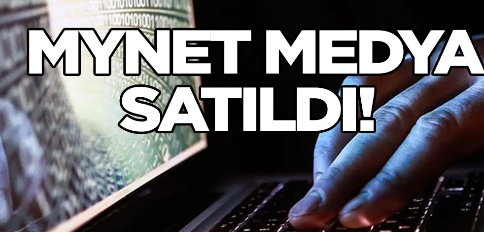 Mynet Medya satıldı! Anlaşma sağlandı, imza attılar! İşte yeni sahibi