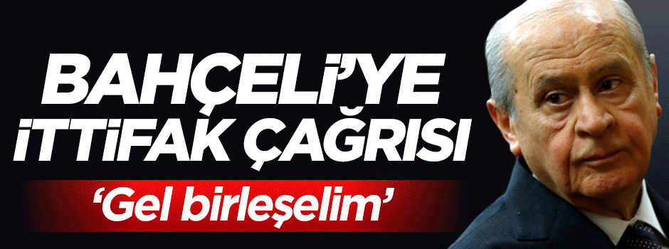 MYP'den Devlet Bahçeli'ye ittifak çağrısı