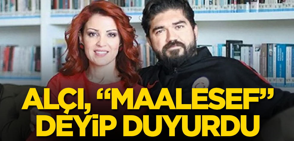 Nagehan Alçı, "Maalesef" deyip duyurdu