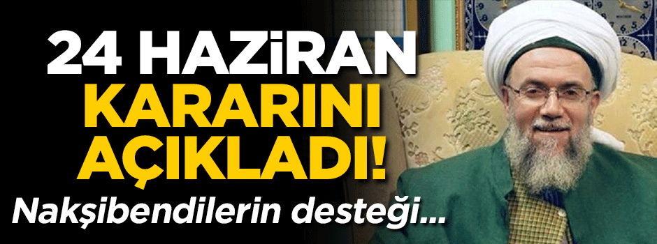 Nakşibendîler seçimlerde Erdoğan’ı destekliyor