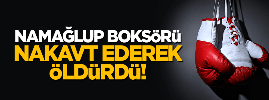 Namağlup boksör aldığı yumruk sonucu öldü!