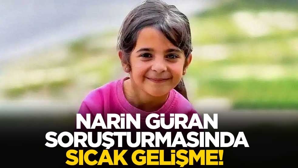Narin Güran soruşturmasında sıcak gelişme! Başsavcılık düğmeye bastı