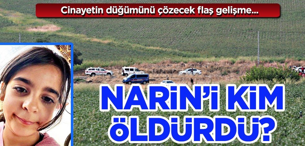 Narin'i kim öldürdü? Arama çalışmaları 'asılsız ihbarlarla' sekteye mi uğratıldı? Cinayeti çözecek bir gelişmenin habercisi olabilir!