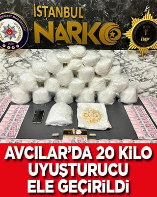 Narkotik Polis Avcılar’da 20 kilo uyuşturucu ele geçirdi