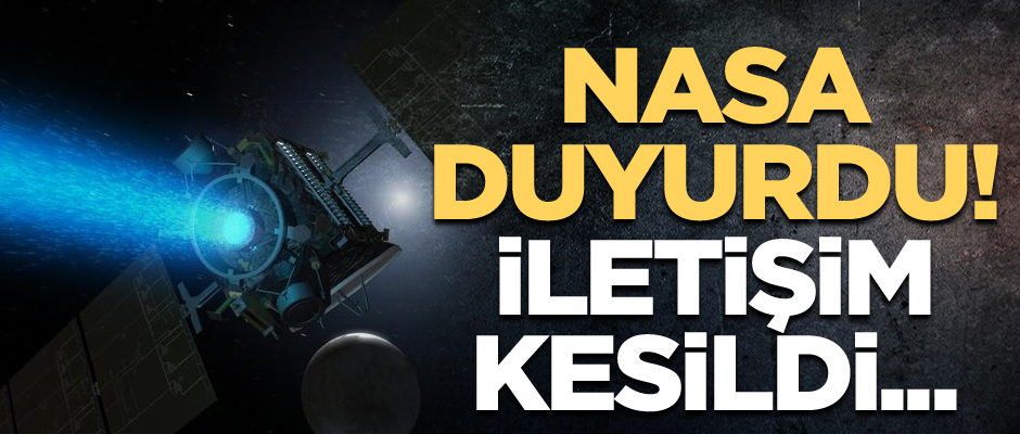 NASA duyurdu! İletişim kesildi...