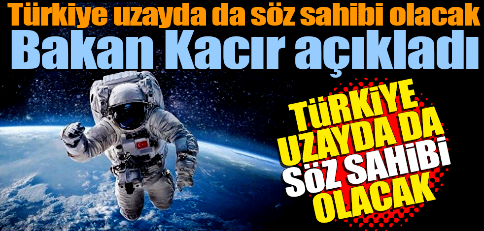 NASA ile iş birliği! Türkiye uzayda da söz sahibi olacak