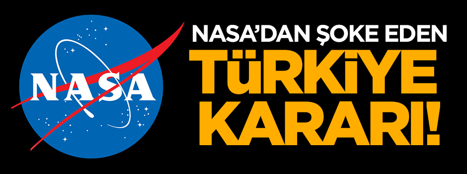 NASA Türkiye'deki toplantıya katılmayacak