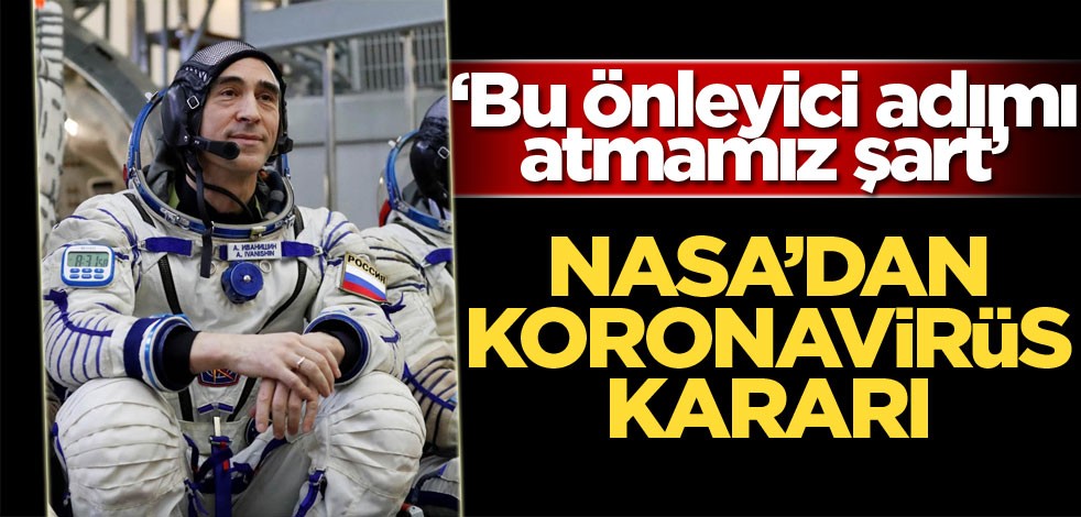 NASA'dan koronavirüs kararı