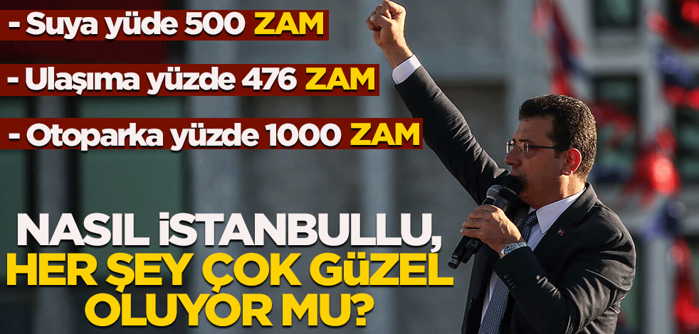 Nasıl İstanbullu her şey çok güzel oluyor mu?