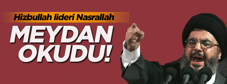 Nasrallah'tan ABD'ye tepki!