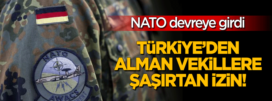 NATO devreye girdi... Türkiye'den Alman vekillere şaşırtan Konya izni!
