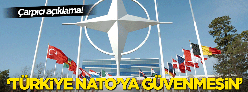 'NATO her halükârda Türkiye'yi desteklemez'