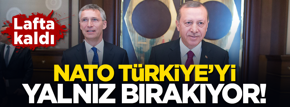 NATO Türkiye’ye verdiği sözleri tutmadı! Destek sözde kaldı