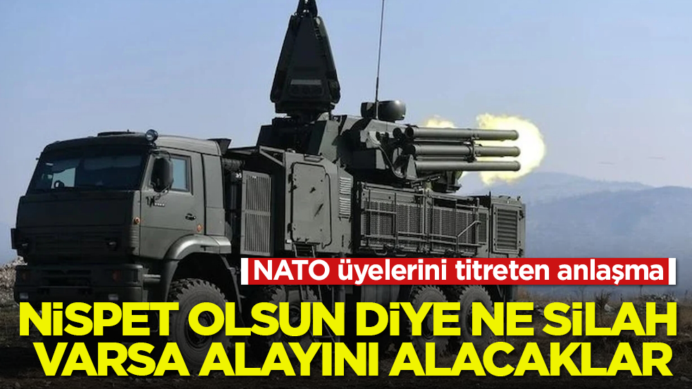 NATO üyelerini titreten anlaşma! Nispet olsun diye ne silah varsa alayını alacaklar