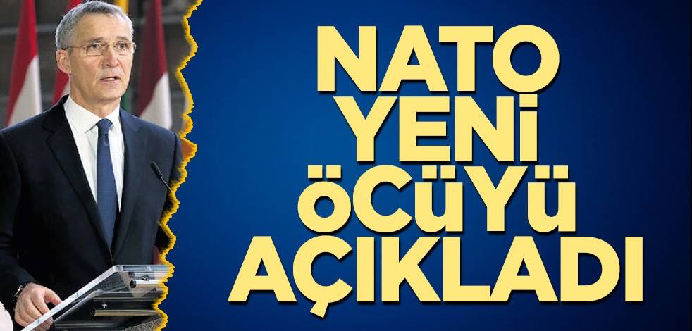 NATO yeni öcüyü açıkladı