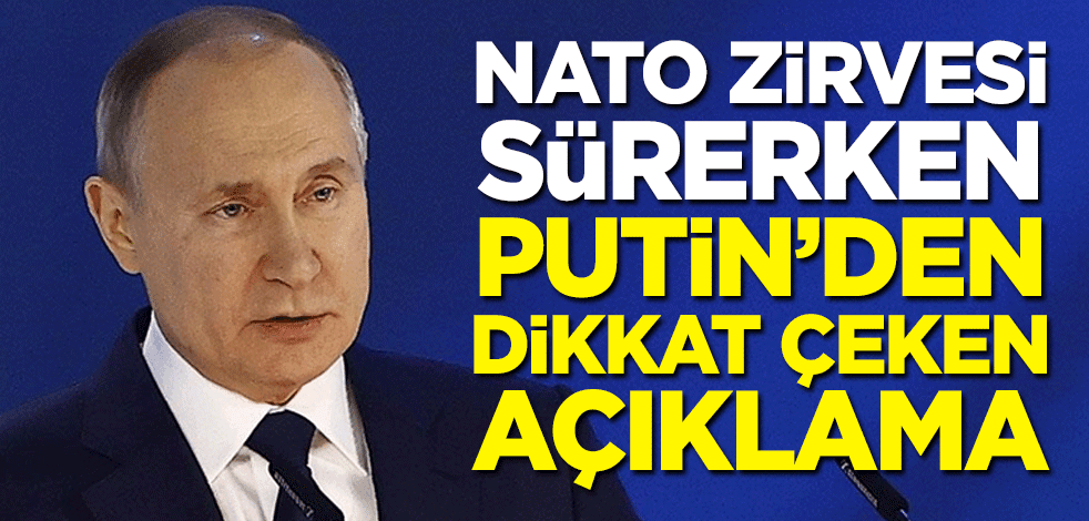 NATO zirvesi sürerken Putin'den çok konuşulacak ABD açıklaması