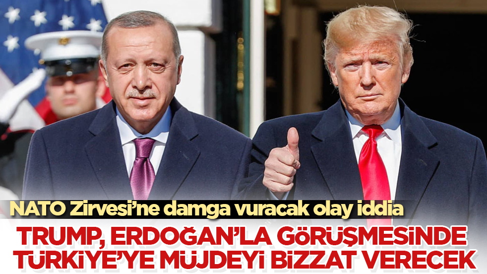 NATO Zirvesi’ne damga vuracak olay iddia! Trump, Erdoğan’la görüşmesinde Türkiye’ye müjdeyi bizzat verecek