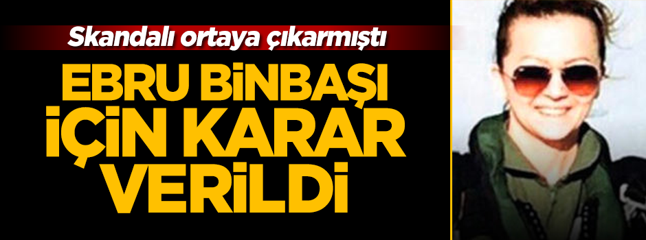NATO'daki skandalı ortaya çıkaran Ebru Binbaşı terfi ettirildi