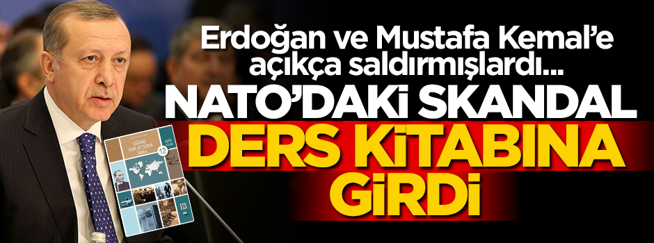NATO'daki skandal, ders kitabına girdi! "Türkiye’ye saldırılara örnektir"