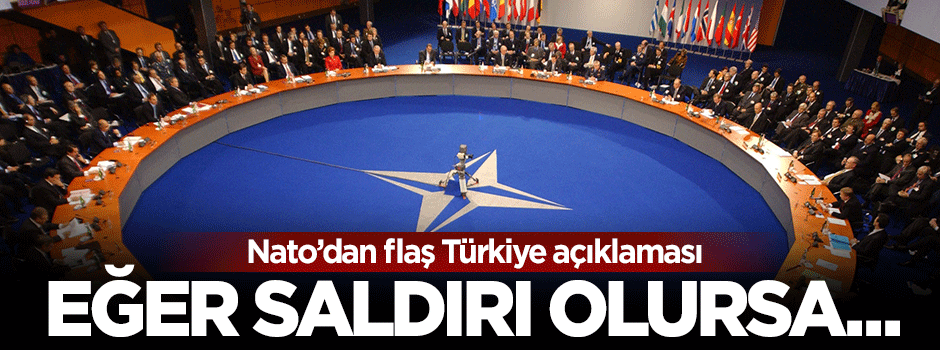 NATO'dan flaş Türkiye açıklaması