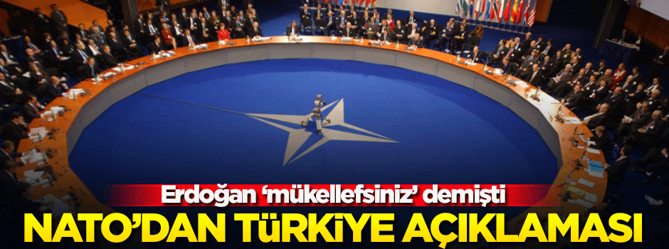 NATO'dan flaş Türkiye açıklaması