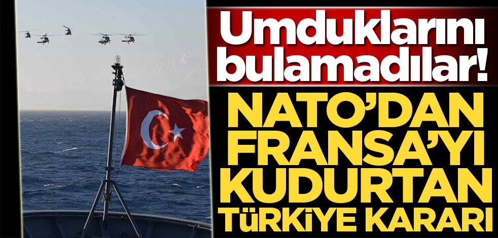 NATO'dan Fransa'ya 'Türkiye' şoku! Çılgına döndüler...