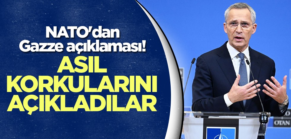 NATO'dan Gazze açıklaması! Asıl korkularını açıkladılar