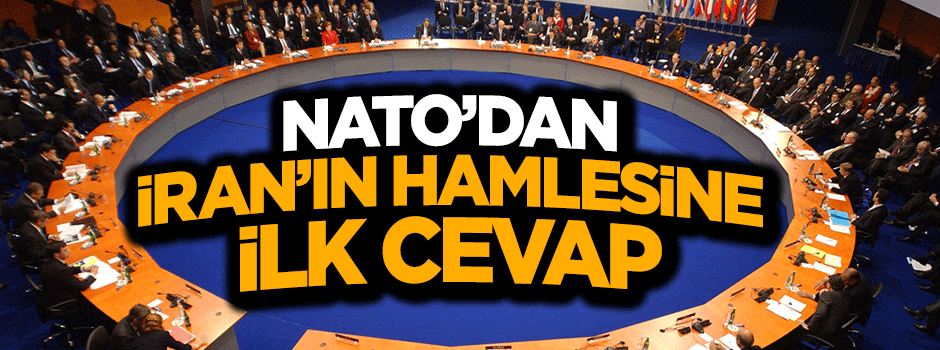 NATO'dan İran'ın füze hamlesine ilk cevap