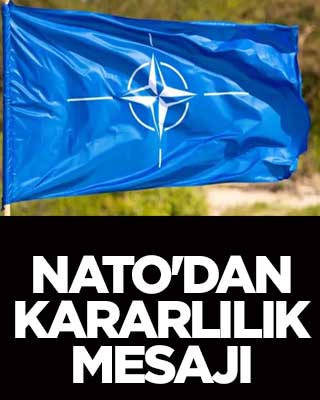 NATO'dan kararlılık mesajı
