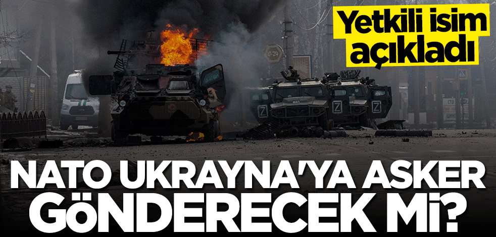 NATO'dan Putin'e çağrı: Askerlerini derhal çek