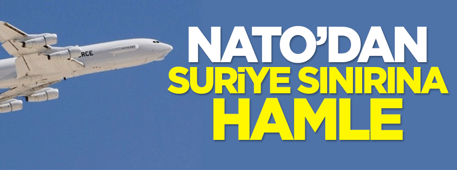 NATO'dan Suriye sınırına hamle