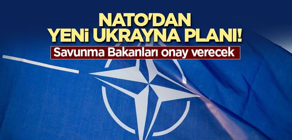 NATO'dan yeni Ukrayna planı! Savunma Bakanları onay verecek