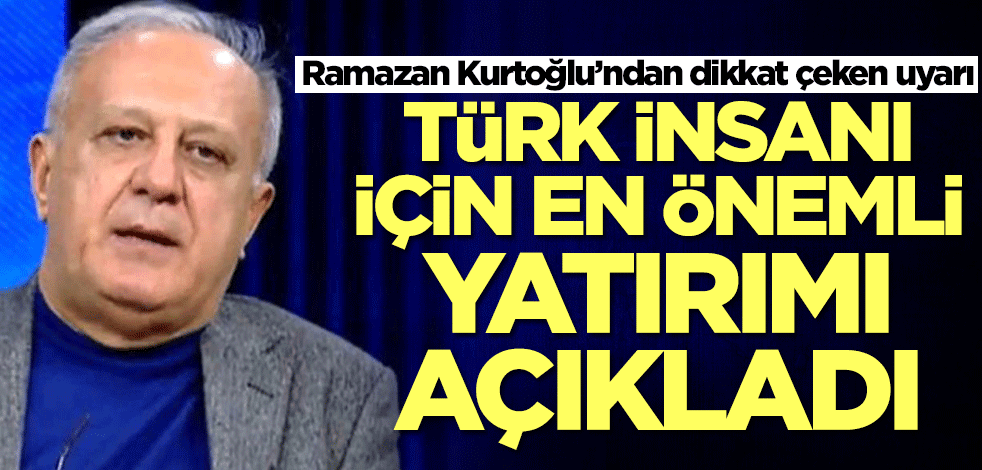 Ne altın ne de dolar! Ramazan Kurtoğlu Türk insanı için en önemli yatırımı açıkladı
