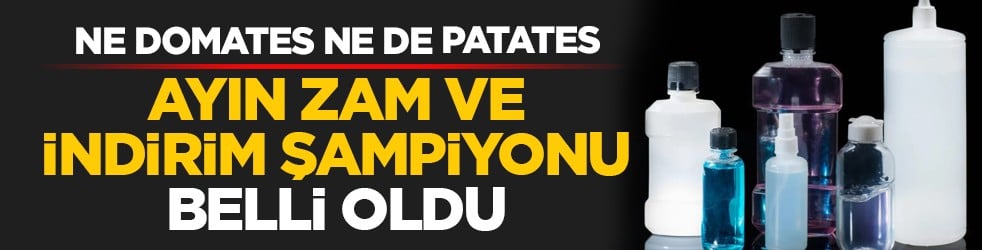Ne domates ne de patates: Ayın zam ve indirim şampiyonu belli oldu
