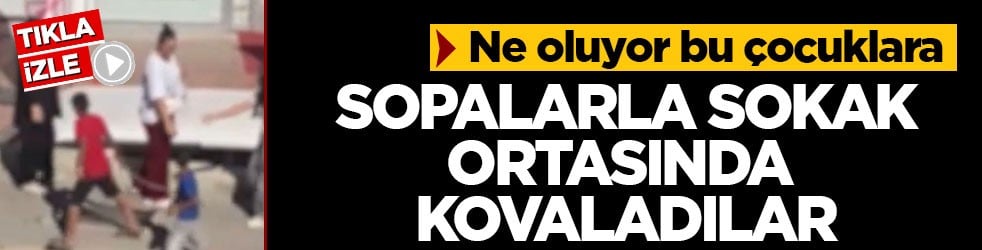 Ne oluyor bu çocuklara! Sopalarla sokak ortasında kovaladılar